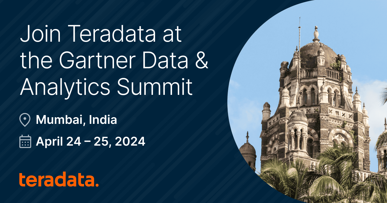 Gartner Data & Analytics Summit 2024 Mumbai, India Teradata