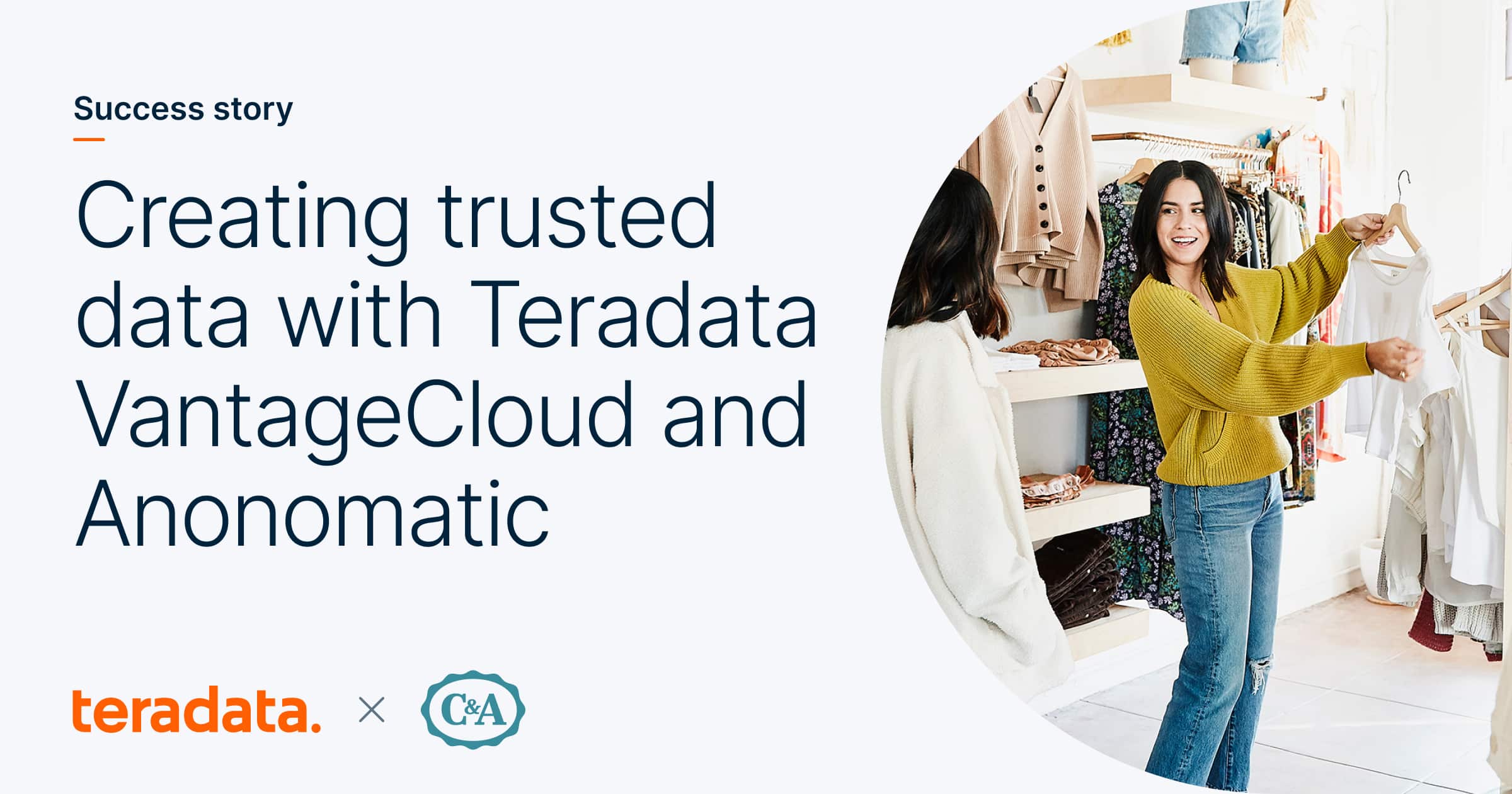 Creating trusted data with Teradata VantageCloud and Anonomatic | Teradata